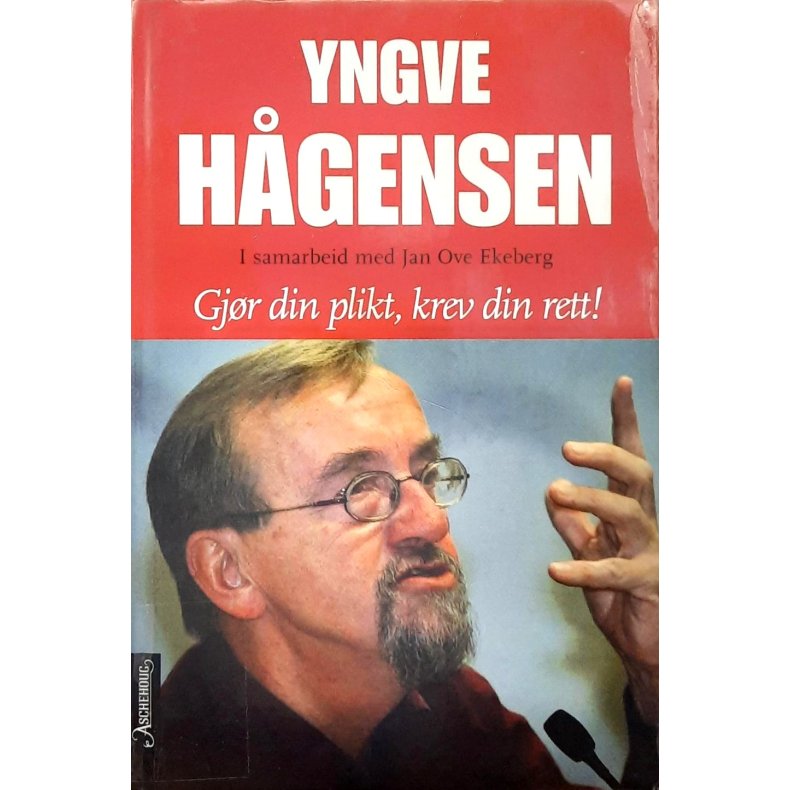 Yngve Hgensen - Gjr din plikt, krev din rett! (I)