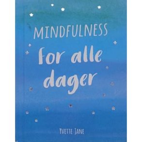 Yvette Jane - Mindfulness for alle dager