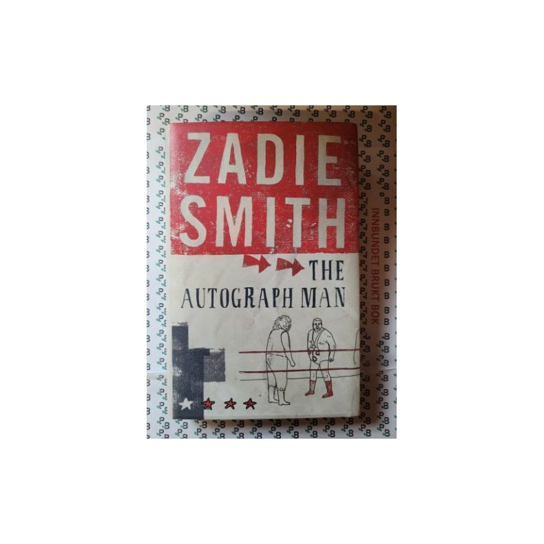 Zadie Smith - The Autograph Man