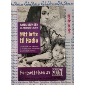 Zana Muhsen og Andrew Crofts - Mitt l�fte til Nadia (Innbundet)