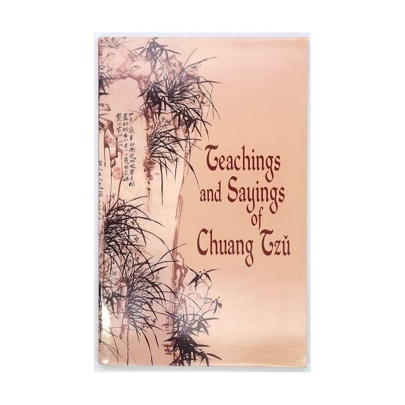 Zhuangzi - Teachings and Sayings of Chuang Tzu