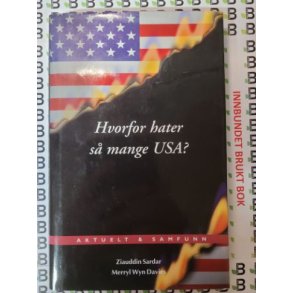 Ziauddin Sardar - Hvorfor hater s mange USA?