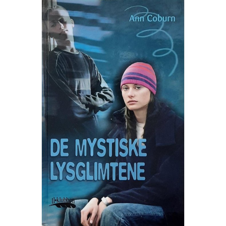 Ann Coburn - De mystiske lysglimtene (Innb.)