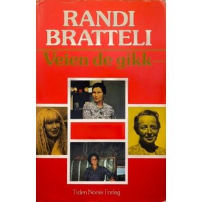 Randi Bratteli - Veien de gikk (Innbundet)