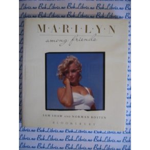 Shaw/Rosten - Marilyn among friends