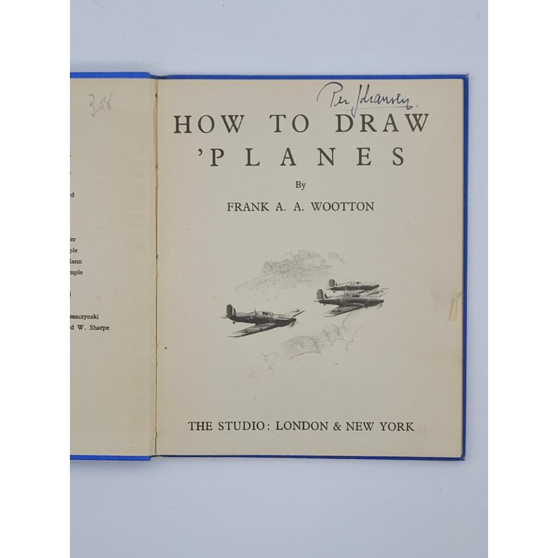 Frank A. A. Wootton - How to draw 'planes