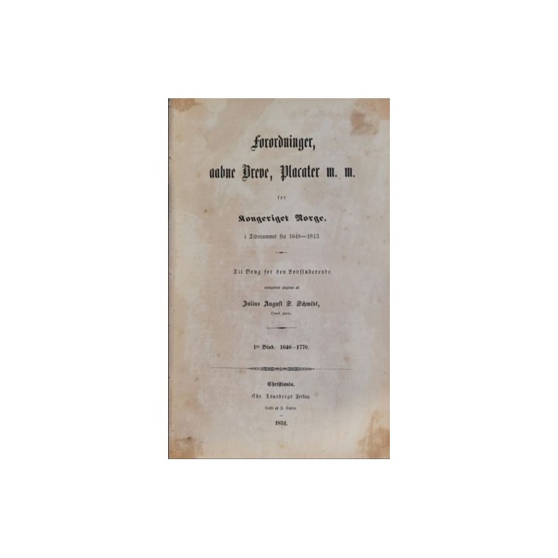 Forordninger, aabne breve, placater m. m. for Kongeriget Norge i Tidsrummet fra 1648-1813 (1851)