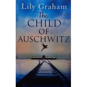 lily Graham - The Child of Auschwitz (Pocket) 