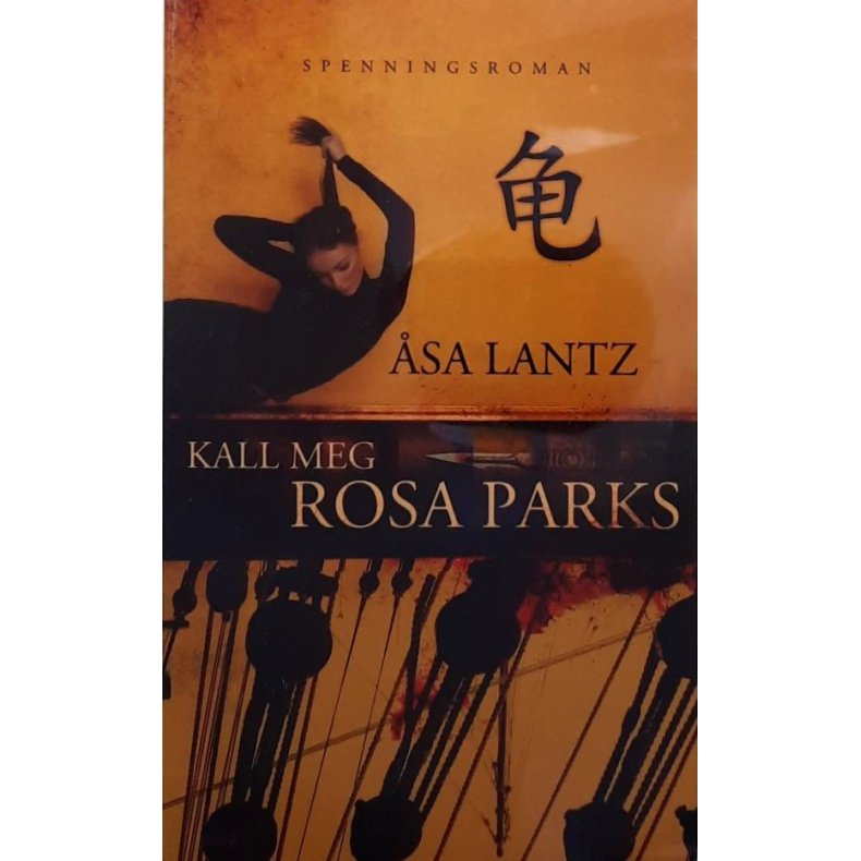 sa Lantz - Kall meg Rosa Parks (Heftet)